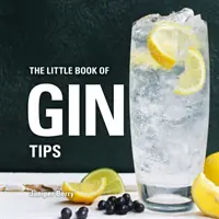 Mica carte a sfaturilor despre gin - The Little Book of Gin Tips