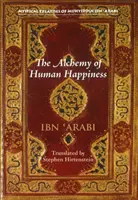 Alchimia fericirii umane - The Alchemy of Human Happiness