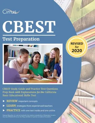 Pregătire pentru testul CBEST: CBEST Study Guide and Practice Test Questions Prep Book cu explicații pentru examenul California Basic Educational Skills - CBEST Test Preparation: CBEST Study Guide and Practice Test Questions Prep Book with Explanations for the California Basic Educational Skills