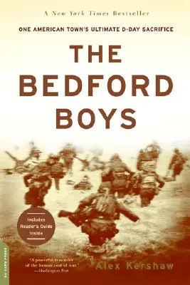 The Bedford Boys: Sacrificiul suprem al unui oraș american în Ziua Z - The Bedford Boys: One American Town's Ultimate D-Day Sacrifice