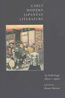 Literatura japoneză modernă timpurie: O antologie, 1600-1900 - Early Modern Japanese Literature: An Anthology, 1600-1900