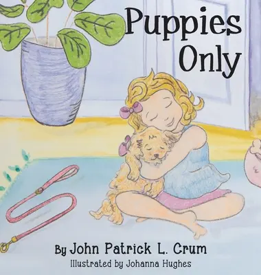 Numai căței - Puppies Only
