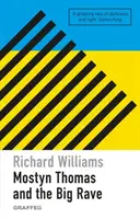 Mostyn Thomas și marele rave - Mostyn Thomas and the Big Rave
