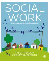 Asistență socială: De la evaluare la intervenție - Social Work: From Assessment to Intervention