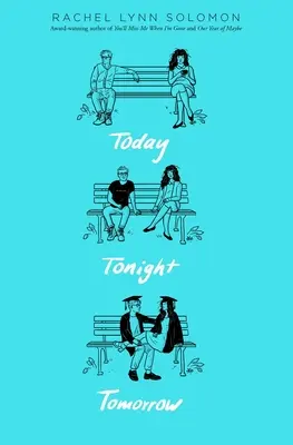 Astăzi, în seara asta, mâine - Today Tonight Tomorrow