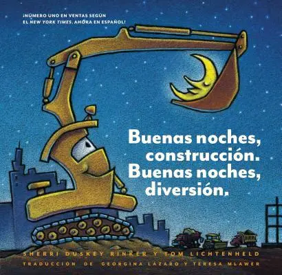 Buenas Noches, Construccin. Buenas Noches, Diversin. (Noapte bună, noapte bună, șantier de construcții ediție în limba spaniolă): (Bilingual Children's Book, - Buenas Noches, Construccin. Buenas Noches, Diversin. (Goodnight, Goodnight, Construction Site Spanish Language Edition): (Bilingual Children's Book,
