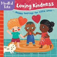 Mindful Tots: Bunătate iubitoare - Mindful Tots: Loving Kindness