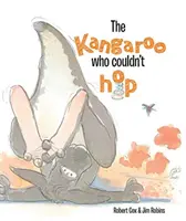 Cangurul care nu putea să sară - The Kangaroo Who Couldn't Hop