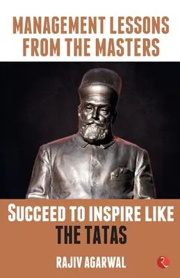 Să reușești să inspiri ca Tatas - Succeed to Inspire like the Tatas