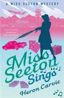 Domnișoara Seeton cântă - Miss Seeton Sings