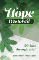 Hope Restored - 100 Days Through Grief