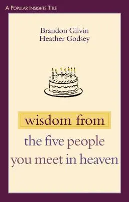 Înțelepciune de la cei cinci oameni pe care îi întâlnești în Rai - Wisdom from the Five People You Meet in Heaven