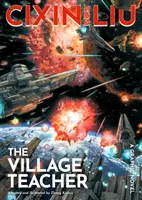 Învățătorul satului de Cixin Liu - Un roman grafic - Cixin Liu's The Village Teacher - A Graphic Novel