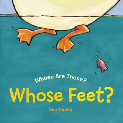 Ale cui picioare? - Whose Feet?