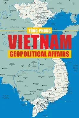 Vietnam Afaceri geopolitice - Vietnam Geopolitical Affairs
