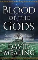 Sângele zeilor - Cartea a doua din Ciclul Ascensiunii - Blood of the Gods - Book Two of the Ascension Cycle