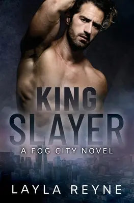 King Slayer: Un roman Fog City - King Slayer: A Fog City Novel