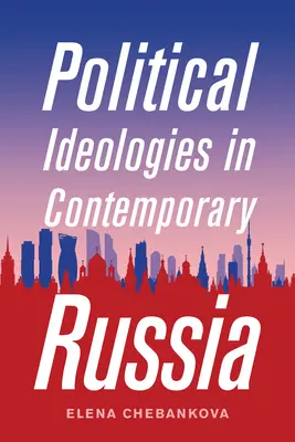 Ideologii politice în Rusia contemporană - Political Ideologies in Contemporary Russia
