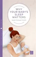 De ce este important somnul copilului dumneavoastră - Why Your Baby's Sleep Matters