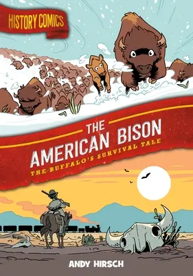 Benzi desenate cu istorie: Bizonul american: Povestea supraviețuirii bizonului - History Comics: The American Bison: The Buffalo's Survival Tale