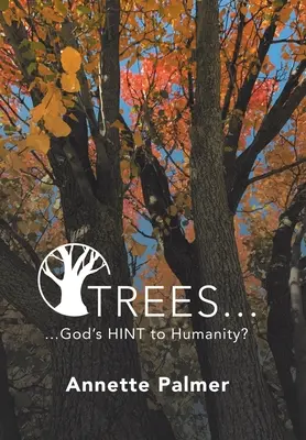 Copacii... Indiciul lui Dumnezeu pentru umanitate? - Trees... God's Hint to Humanity?