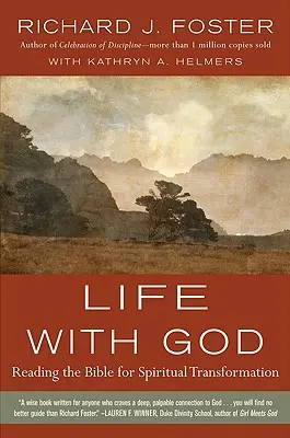 Viața cu Dumnezeu: Citirea Bibliei pentru transformare spirituală - Life with God: Reading the Bible for Spiritual Transformation