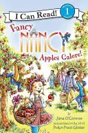 Fancy Nancy: Mere din belșug! - Fancy Nancy: Apples Galore!