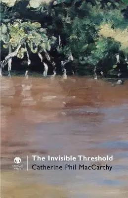 Pragul invizibil (The Invisible Threshold) - The Invisible Threshold