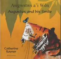 Augustus și zâmbetul său în galeză și engleză - Augustus and His Smile in Welsh and English