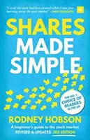 Acțiunile făcute simplu: A Beginner's Guide to the Stock Market - Shares Made Simple: A Beginner's Guide to the Stock Market