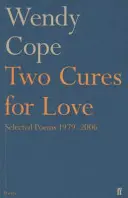 Două leacuri pentru dragoste - Poezii alese 1979-2006 - Two Cures for Love - Selected Poems 1979-2006