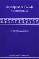 Norii lui Aristofan: Un comentariu - Aristophanes' Clouds: A Commentary