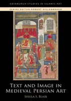 Text și imagine în arta persană medievală - Text and Image in Medieval Persian Art