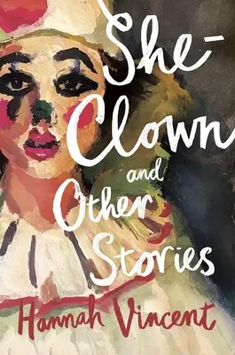 She-Clown, și alte povești - She-Clown, and Other Stories
