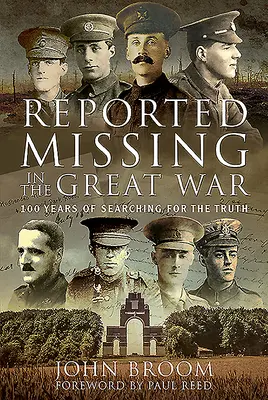 Raportați dispăruți în Marele Război: 100 de ani de căutare a adevărului - Reported Missing in the Great War: 100 Years of Searching for the Truth