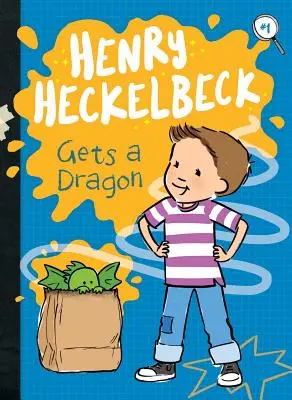 Henry Heckelbeck primește un dragon, 1 - Henry Heckelbeck Gets a Dragon, 1