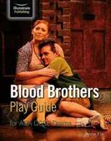 Blood Brothers Ghid de joc pentru AQA GCSE Drama - Blood Brothers Play Guide for AQA GCSE Drama