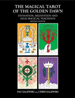 Tarotul magic al Zorilor Aurii: Divinație, meditație și învățături de înaltă magie - The Magical Tarot of the Golden Dawn: Divination, Meditation and High Magical Teachings