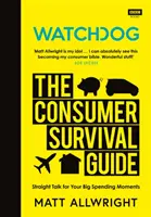 Watchdog: Ghidul de supraviețuire al consumatorului - Watchdog: The Consumer Survival Guide