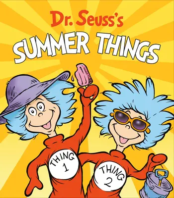 Lucrurile de vară ale lui Dr. Seuss - Dr. Seuss's Summer Things