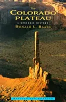 Platoul Colorado: O istorie geologică - The Colorado Plateau: A Geologic History