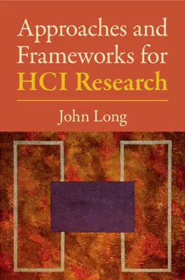 Abordări și cadre pentru cercetarea Hci - Approaches and Frameworks for Hci Research