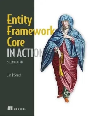 Entity Framework Core în acțiune, ediția a doua - Entity Framework Core in Action, Second Edition