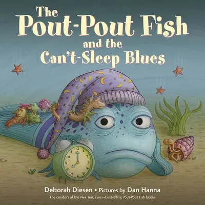 Peștele Pout-Pout și tristețea de a nu putea dormi - The Pout-Pout Fish and the Can't-Sleep Blues