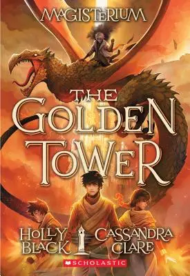 Turnul de aur (Magisterium #5), 5 - The Golden Tower (Magisterium #5), 5