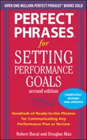 Fraze perfecte pentru stabilirea obiectivelor de performanță - Perfect Phrases for Setting Performance Goals