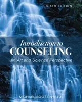 Introducere în consiliere: O perspectivă artistică și științifică - Introduction to Counseling: An Art and Science Perspective