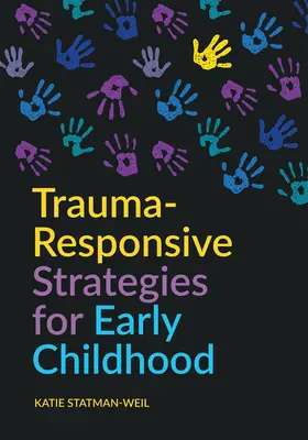 Strategii de răspuns la traumă pentru copilăria timpurie - Trauma-Responsive Strategies for Early Childhood