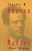 Mahler: o fizionomie muzicală - Mahler: A Musical Physiognomy