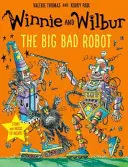 Winnie și Wilbur: Robotul cel mare și rău cu CD audio - Winnie and Wilbur: The Big Bad Robot with audio CD